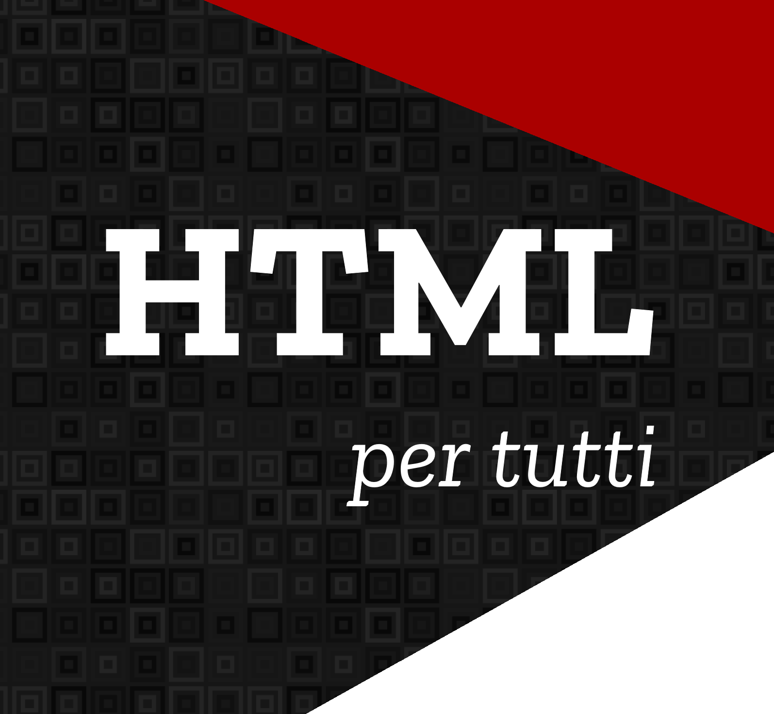 HTML per tutti