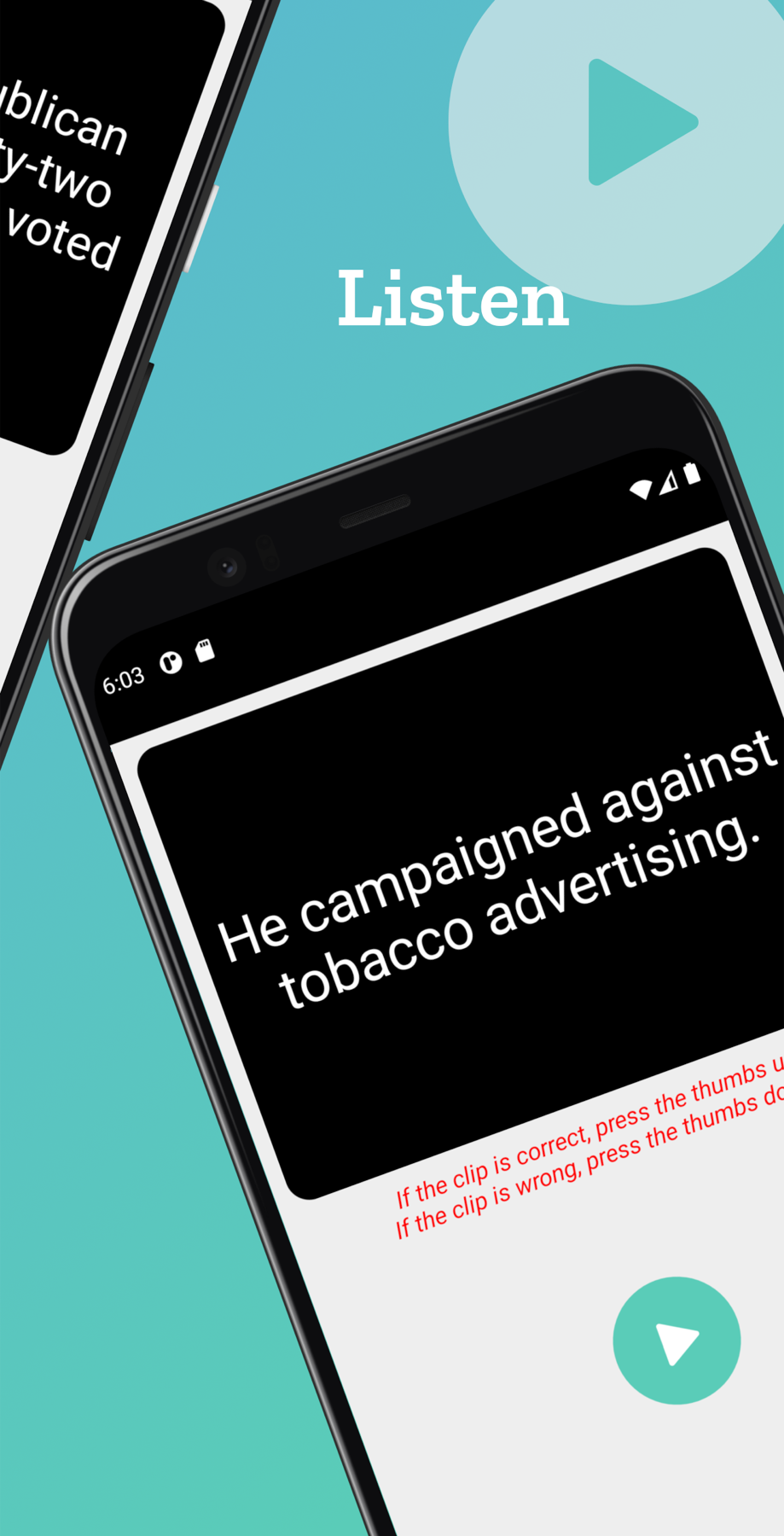 Listen screen showing the sentence “He campaigned against tobacco advertising.” with instructions to vote thumbs up or down and a play button